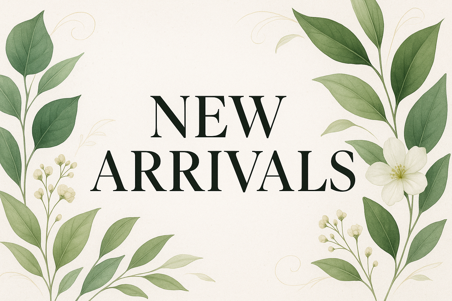 New Arrivals